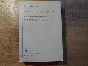 Imagen del vendedor de El espanol coloquial - Biblioteca romanica hispanica 72 a la venta por Ratisbona Versandantiquariat