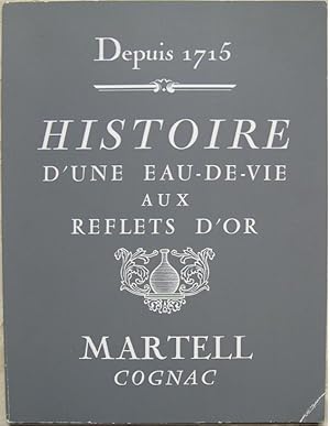 Depuis 1715. Histoire d'une eau-de-vie aux reflets d'or.