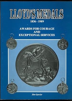 LLOYD'S MEDALS, 1836-1989. A HISTORY OF MEDALS AWARDED BY THE CORPORATION OF LLOYD'S. (AWARDS FOR...