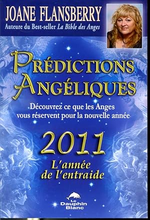 Imagen del vendedor de Prdictions angliques : 2011 l'anne de l'entraide a la venta por Librairie Le Nord