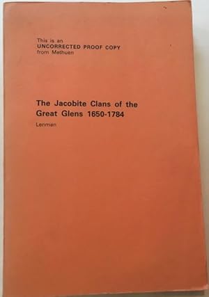 Bild des Verkufers fr The Jacobite Clans of the Great Glen 1650-1784. zum Verkauf von Antiquariat Im Seefeld / Ernst Jetzer