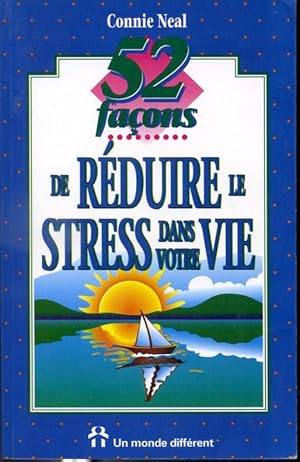 Image du vendeur pour 52 faons de rduire le stress dans votre vie mis en vente par Librairie Le Nord