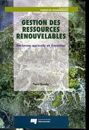 Image du vendeur pour Gestion des ressources renouvelables : Secteur agricole et forestier mis en vente par Librairie Le Nord