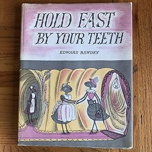 Seller image for Hold Fast Your Teeth for sale by James M Pickard, ABA, ILAB, PBFA.