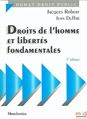Bild des Verkufers fr DROITS DE L'HOMME ET LIBERTS FONDAMENTALES, 7med., coll. Domat Droit public zum Verkauf von La Memoire du Droit