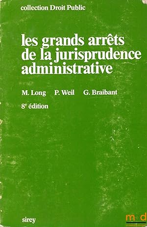 Seller image for LES GRANDS ARRTS DE LA JURISPRUDENCE ADMINISTRATIVE, 8med., coll. Sirey Droit public for sale by La Memoire du Droit
