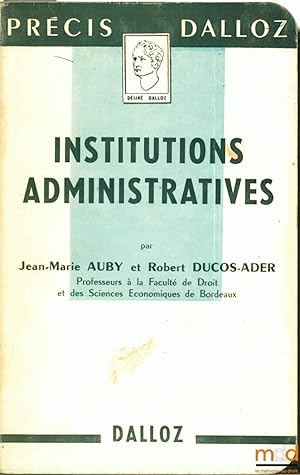 Immagine del venditore per INSTITUTIONS ADMINISTRATIVES, coll. Prcis Dalloz venduto da La Memoire du Droit