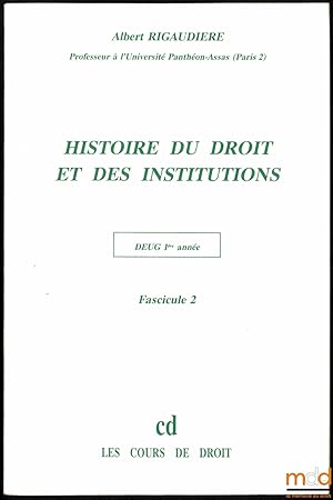 Bild des Verkufers fr HISTOIRE DU DROIT ET DES INSTITUTIONS, D.E.U.G. 1reanne, Fasc. 2 [seul] zum Verkauf von La Memoire du Droit