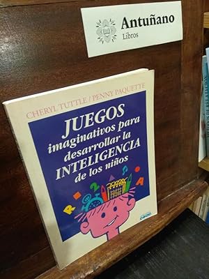 Seller image for Juegos imaginativos para desarrollar la inteligencia de los nios for sale by Libros Antuano