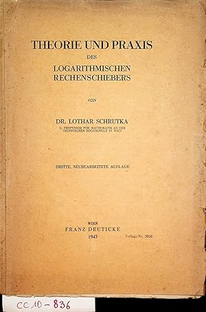 Seller image for Theorie und Praxis des logarithmischen Rechenschiebers. for sale by ANTIQUARIAT.WIEN Fine Books & Prints