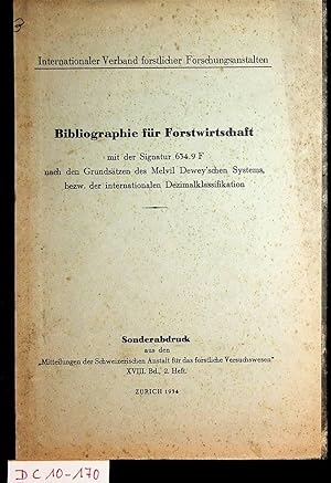 Bibliographie für Forstwirtschaft mit der Signatur 634.9 F nach den Grundsätzen des Melvil Dewey'...