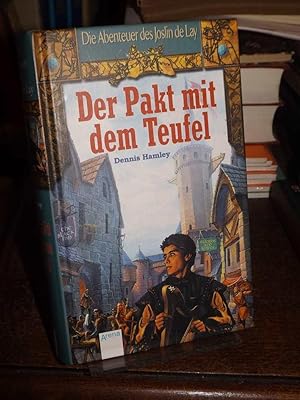 Der Pakt mit dem Teufel. (= Die Abenteuer des Joslin de Lay).