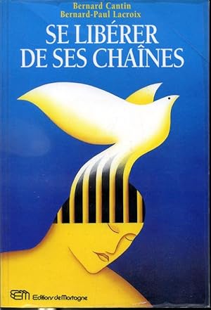 Imagen del vendedor de Se librer de ses chanes a la venta por Librairie Le Nord