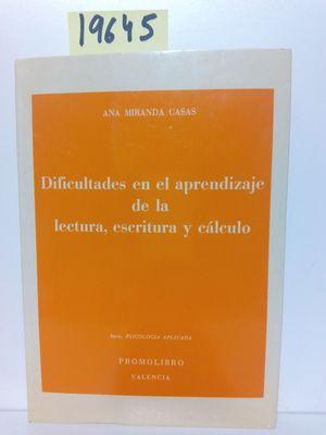 Seller image for DIFICULTADES EN EL APRENDIZAJE DE LA LECTURA, ESCRITURA Y CLCULO for sale by Librera Circus