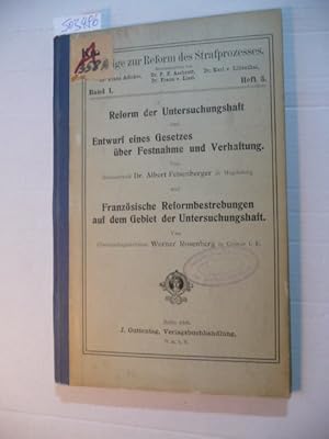 Imagen del vendedor de Reform der Untersuchungshaft und Entwurf eines Gesetzes ber Festnahme und Verhaftung / Franzsische Reformbestrebungen auf dem Gebiet der Untersuchungshaft a la venta por Gebrauchtbcherlogistik  H.J. Lauterbach