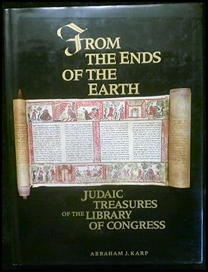 Seller image for From the Ends of the Earth: Judaic Treasures of the Library of Congress for sale by ANTIQUARIAT Franke BRUDDENBOOKS