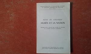 Seller image for Actes du Colloque "Jaurs et la Nation" organis par la Facult des Lettres de Toulouse et la Socit d'Etudes Jaursiennes for sale by Librairie de la Garenne