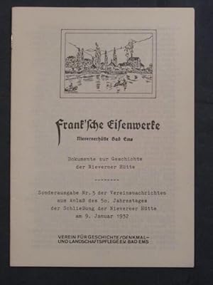 Frank'sche Eisenwerke. Nievernerhütte Bad Ems. Dokumente zur Geschichte der Nieverner Hütte. Sond...