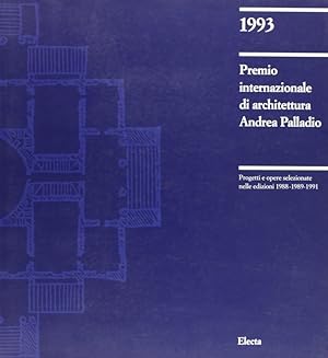 Imagen del vendedor de Premio internazionale di architettura Andrea Palladio 1993. Catalogo della mostra (Vicenza, 1993). Ediz. illustrata a la venta por Libro Co. Italia Srl