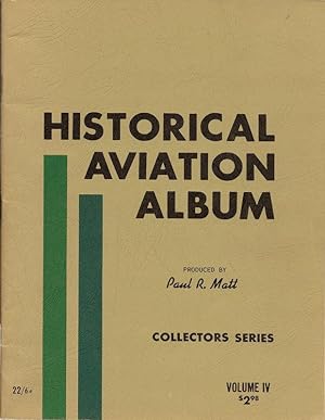 HISTORICAL AVIATION ALBUM ALL AMERICAN SERIES VOLUME IV.