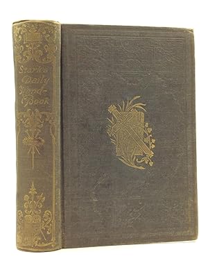 Seller image for JOHN FREDERICK STARK'S DAILY HAND-BOOK for Days of Rejoicing and Sorrow for sale by Kubik Fine Books Ltd., ABAA