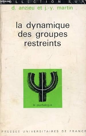 Imagen del vendedor de LA DYNAMIQUE DES GROUPES RESTREINTS (Le Psychologue) a la venta por Le-Livre