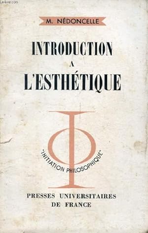 Image du vendeur pour INTRODUCTION A L'ESTHETIQUE (Initiation Philosophique) mis en vente par Le-Livre