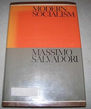 Imagen del vendedor de Modern Socialism (The Documentary History of Western Civilization series) a la venta por Easy Chair Books