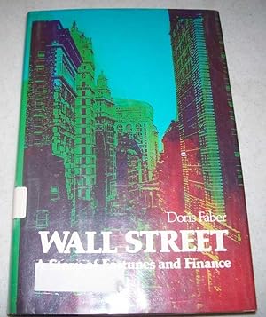 Seller image for Wall Street: A Story Fortunes and Finance for sale by Easy Chair Books