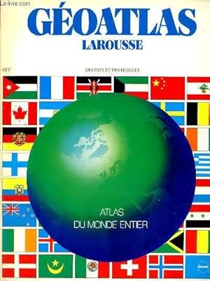 Seller image for GEOATLAS LAROUSSE - DES PAYS ET DES HOMMES - ATLAS DU MONDE ENTIER for sale by Le-Livre
