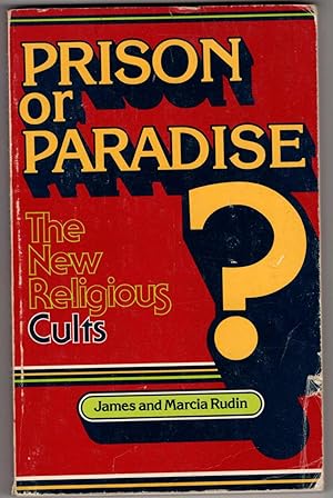 Imagen del vendedor de Prison or Paradise? The New Religious Cults a la venta por Recycled Books & Music