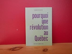 Pourquoi une revolution au Quebec