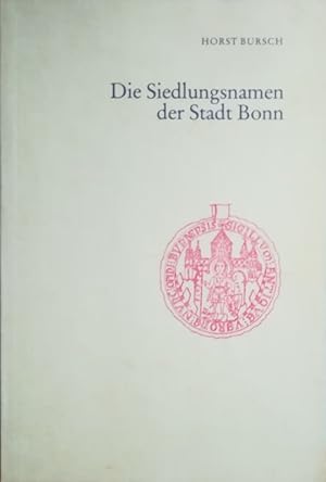 Imagen del vendedor de Die Siedlungsnamen der Stadt Bonn. a la venta por Antiquariat Bcheretage