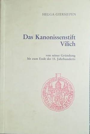 Seller image for Das Kanonissenstift Vilich von seiner Grndung bis zum Ende des 15. Jahrhunderts. for sale by Antiquariat Bcheretage