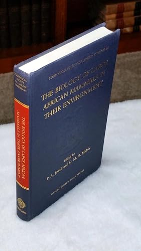 Symposia of the Zoological Society of London 61: The Biology of Large African Mammals in Their En...