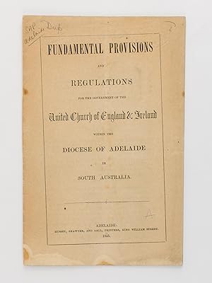 Bild des Verkufers fr Fundamental Provisions and Regulations for the Government of the United Church of England and Ireland within the Diocese of Adelaide in South Australia zum Verkauf von Michael Treloar Booksellers ANZAAB/ILAB