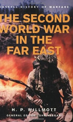 Bild des Verkufers fr The Second World War in the Far East (History of Warfare) zum Verkauf von Modernes Antiquariat an der Kyll