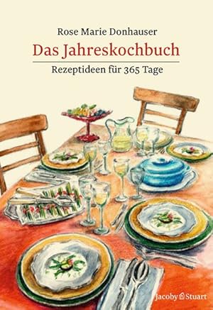 Bild des Verkufers fr Das Jahreskochbuch: Rezeptideen fr 365 Tage zum Verkauf von Antiquariat Armebooks