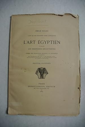 Bild des Verkufers fr L'Art egyptien d'apres les dernieres decouvertes. Edition illustree. (= L'Art et ses procedes dans l'Antiquite) zum Verkauf von Antiquariat Bookfarm