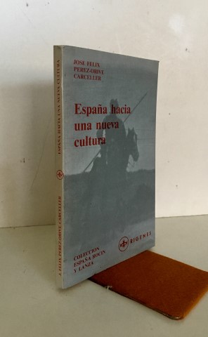 Bild des Verkufers fr Espaa hacia una nueva cultura. Firmado y dedicado por el autor. zum Verkauf von Librera Torres-Espinosa