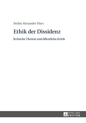 Bild des Verkufers fr Ethik der Dissidenz : kritische Theorie und ffentliche Kritik. zum Verkauf von Fundus-Online GbR Borkert Schwarz Zerfa
