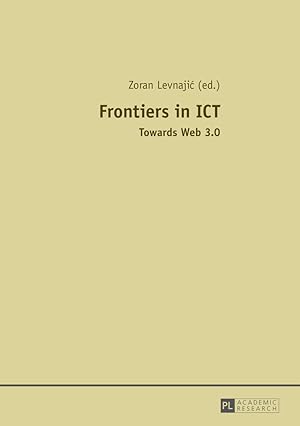 Frontiers in ICT : towards Web 3.0.