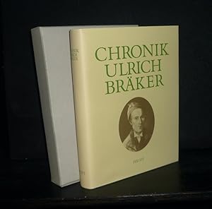 Bild des Verkufers fr Chronik Ulrich Brker. Auf der Grundlage der Tagebcher 1770 - 1798. Zusammengestellt und herausgegeben von Heinz Graber, Claudia Holliger-Wiesmann, Heinz Graber und Karl Pestalozzi. zum Verkauf von Antiquariat Kretzer