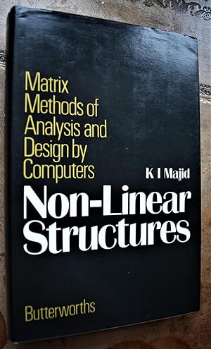 Nonlinear Structures: Matrix Methods of Analysis and Design by Computers