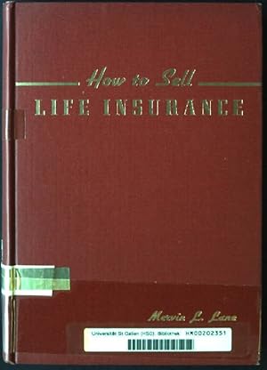 Imagen del vendedor de How to Sell Life Insurance a la venta por books4less (Versandantiquariat Petra Gros GmbH & Co. KG)