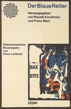 Bild des Verkufers fr Der Blaue Reiter. Dokumentarische Neuausgabe von Klaus Lankheit. zum Verkauf von Antiquariat Johann Forster