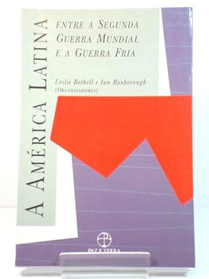 Seller image for A AmErica Latina Entre a Segunda Guerra Mundial e a Guerra Fria for sale by PsychoBabel & Skoob Books