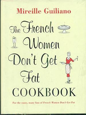 Seller image for The French Women Don't Get Fat Cookbook for sale by Librodifaccia