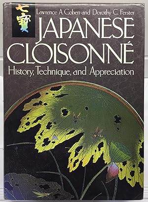 Image du vendeur pour Japanese Cloisonn: History, Technique, and Appreciation mis en vente par Jorge Welsh Books