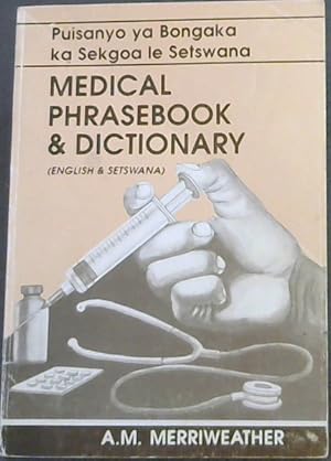 English-Setswqana Medical Phrasebook and Dictionary